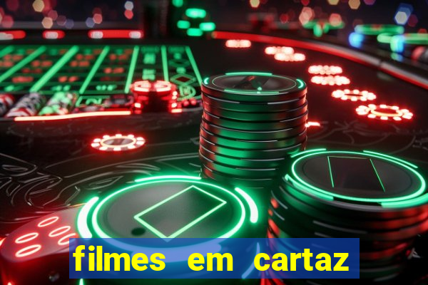 filmes em cartaz barra shopping